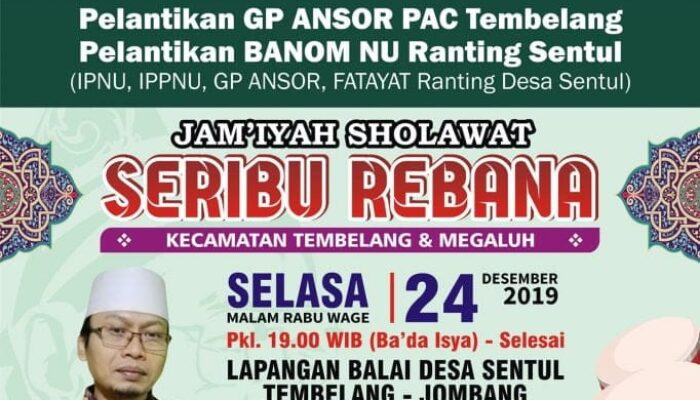 1000 REBANA SEMARAKKAN PELANTIKAN GP ANSOR PAC TEMBELANG DAN BANOM NU RANTING SENTUL 1 SORBANSANTRI.COM