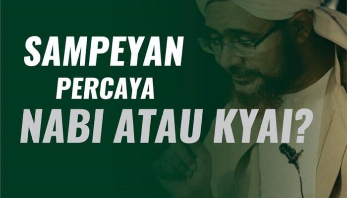 SAMPEYAN PERCAYA NABI ATAU KYAI??? 1 SORBANSANTRI.COM
