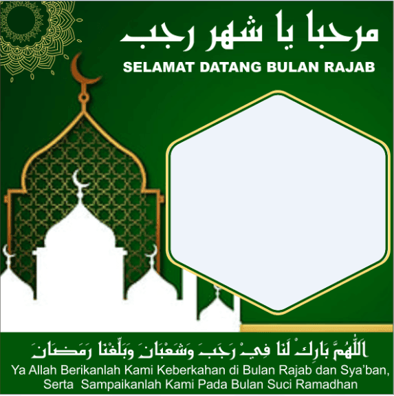 Twibbon Bulan Rajab 1443H Tahun 2022 Super Keren 4 SORBANSANTRI.COM